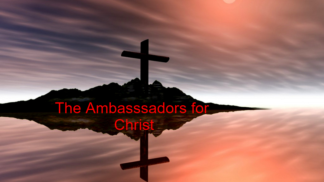 ambassadors for christ